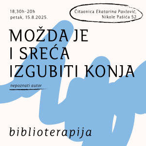 Biblioterapija: "Možda je i sreća izgubiti konja", nepoznati autor